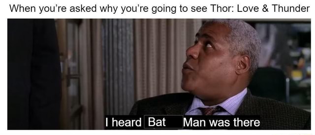 thor love and thunder memes batman