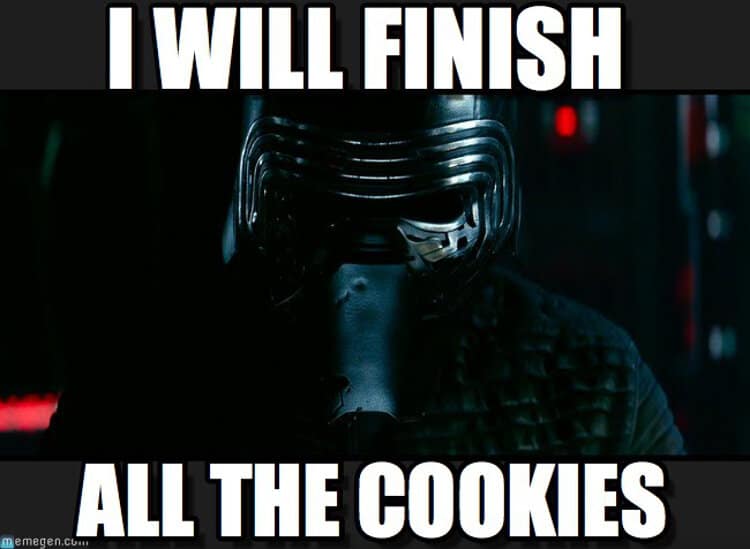 revenge of the 6th memes. I will finish all the cookies Kylo Ren.