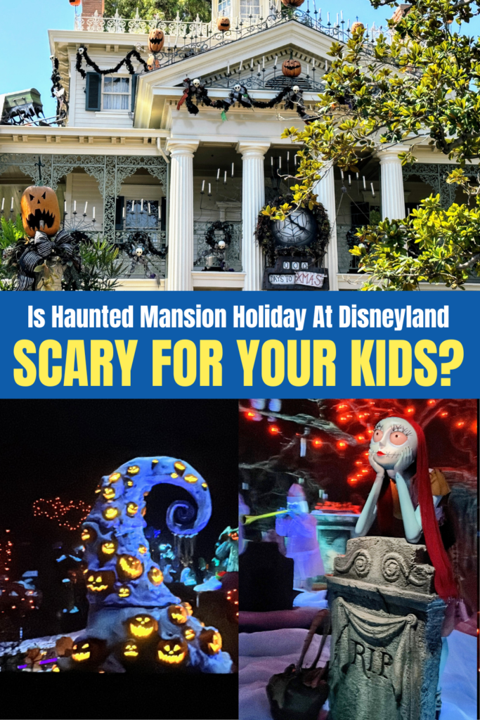 Is Haunted Mansion Holiday At Disneyland Too Scary For Kids? Parents